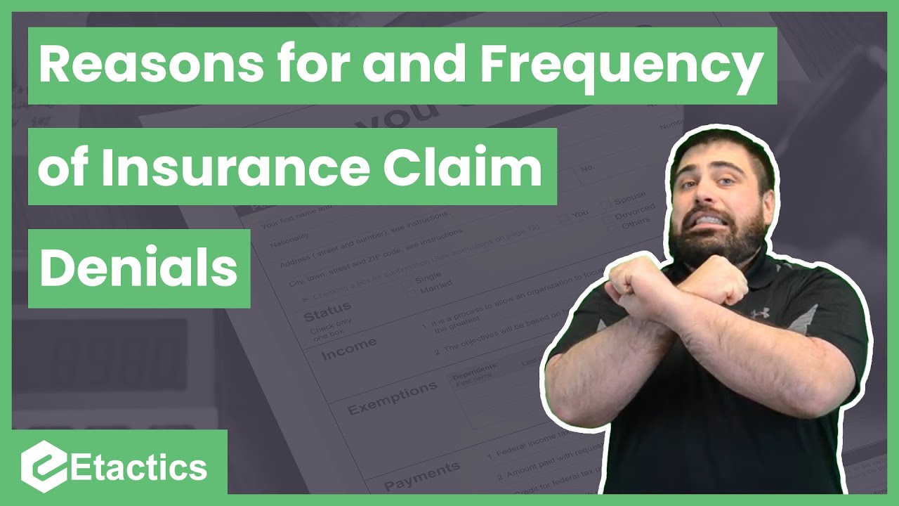 Reasons for Health Insurance Claim Denials and How Often They Occur