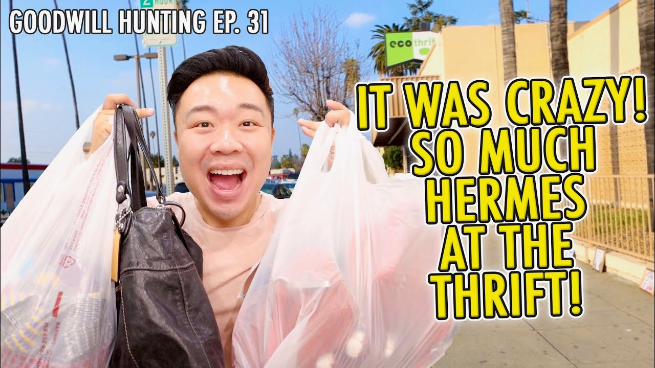 SO MUCH HERMES AT THE THRIFT!  GOODWILL HUNTING EP. 31