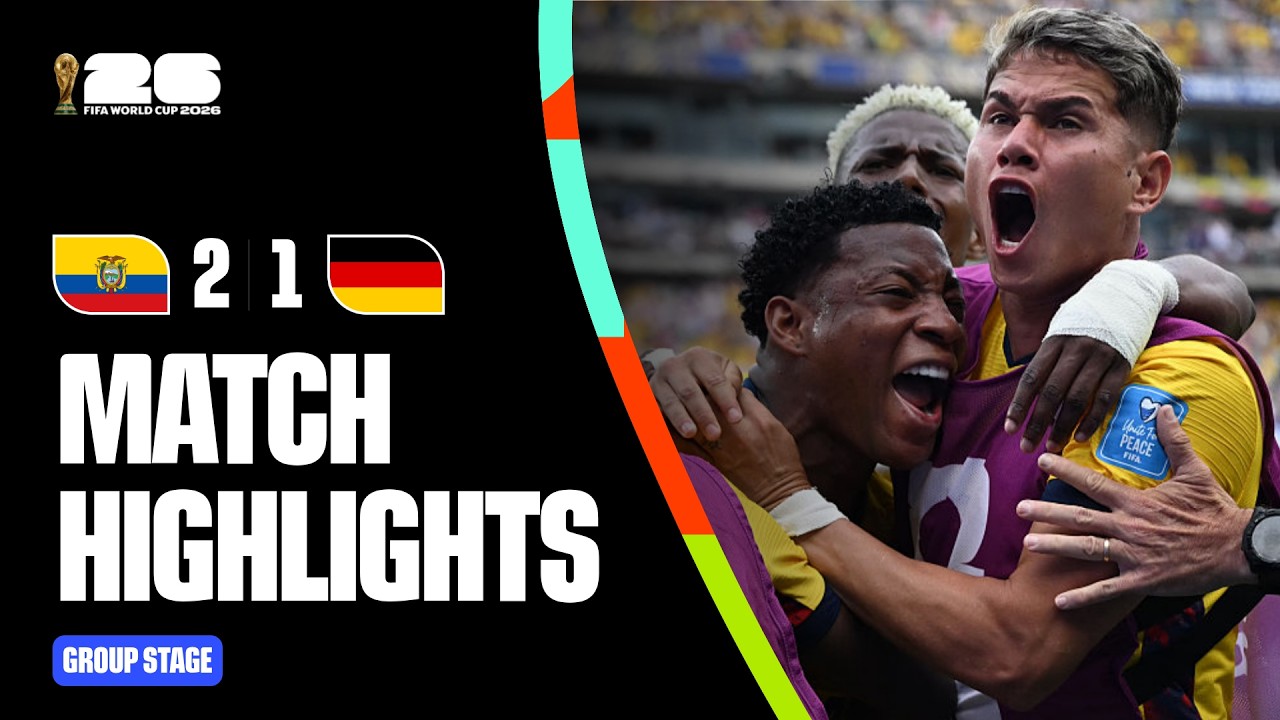 Highlights | Ecuador 2-1 Germany | FIFA World Cup 2026&trade;