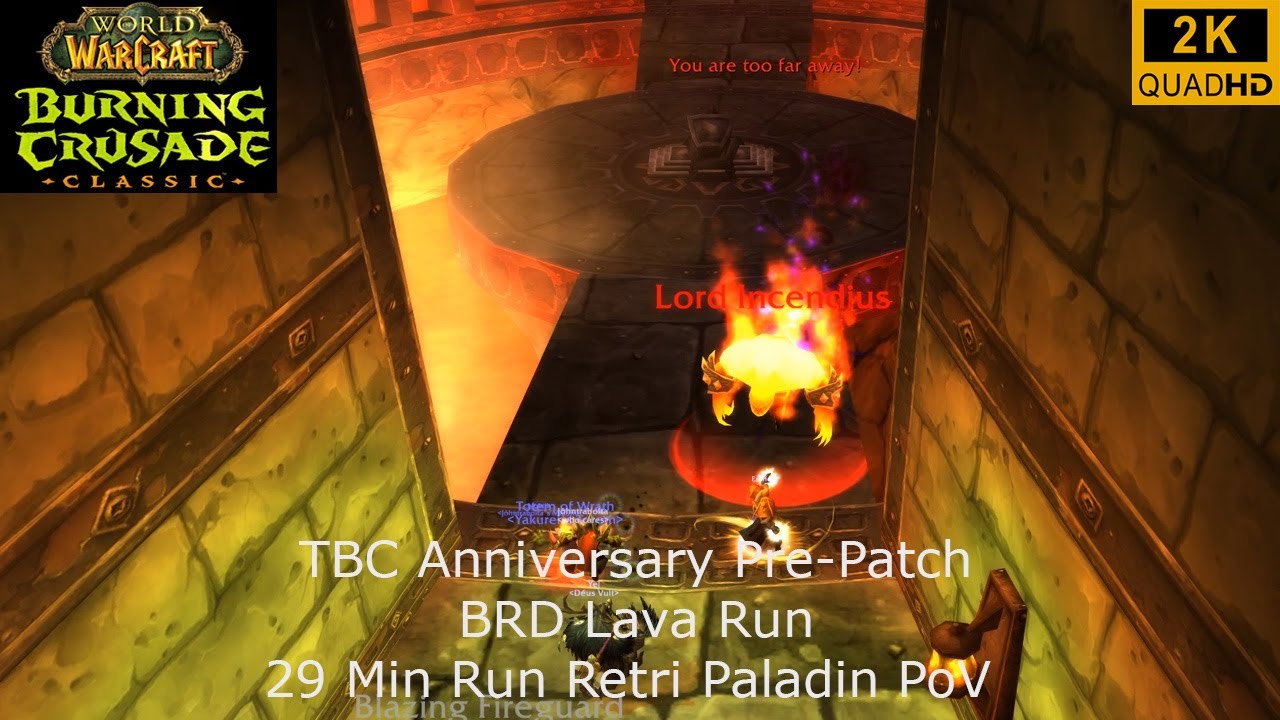 WoW TBC Anniversary Pre-Patch | BRD Lava Run 29 Min | Retri Paladin PoV | No Commentary 2K