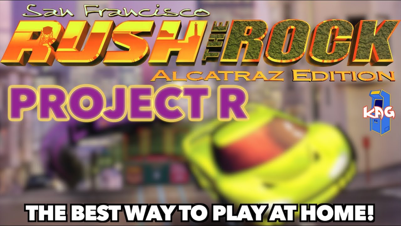 San Francisco Rush Alcatraz Edition PROJECT R version | Its SO Good!