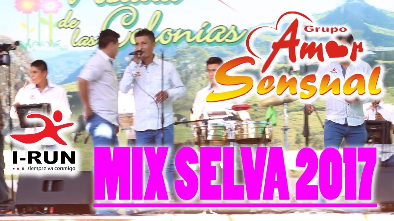 Amor Sensual MIX SELVA 2017 Exclusivo [ CONCIERTO OFICIAL ]