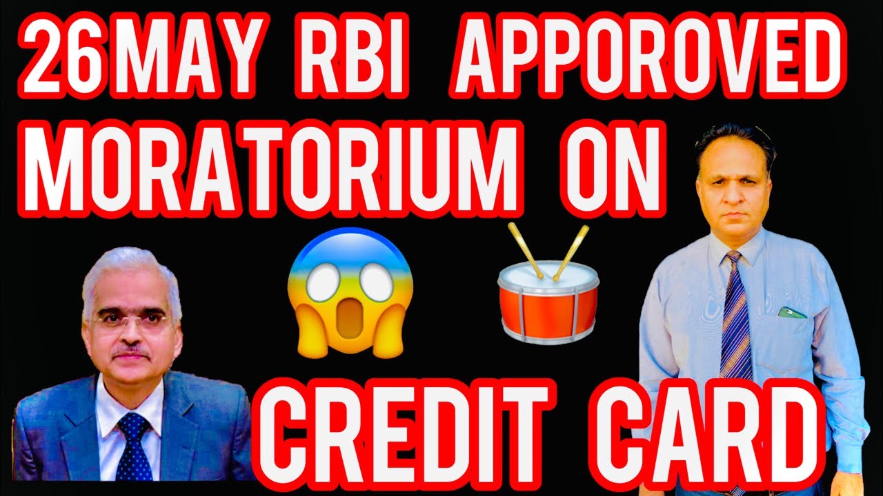 26 MAY NEWS RBI APPROVED MORATORIUM ON CREDIT CARD 🥁🕺
