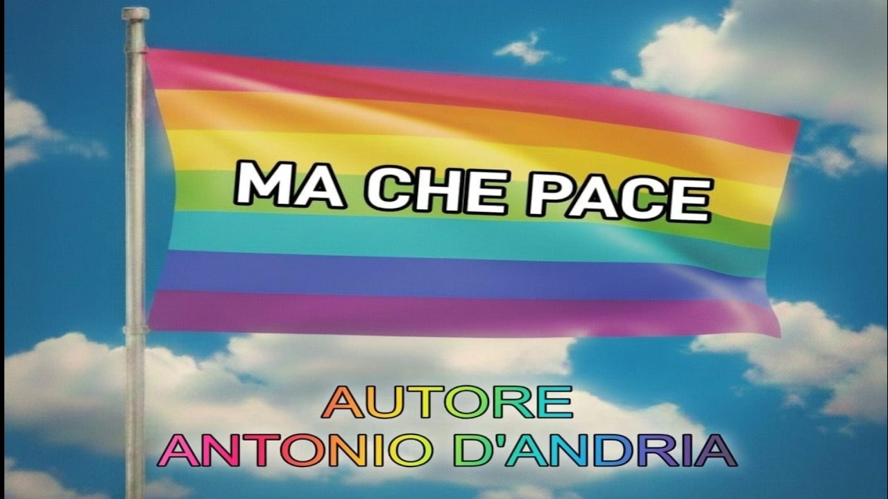 Antonio D'Andria - Ma Che Pace (Official Lyric Video)