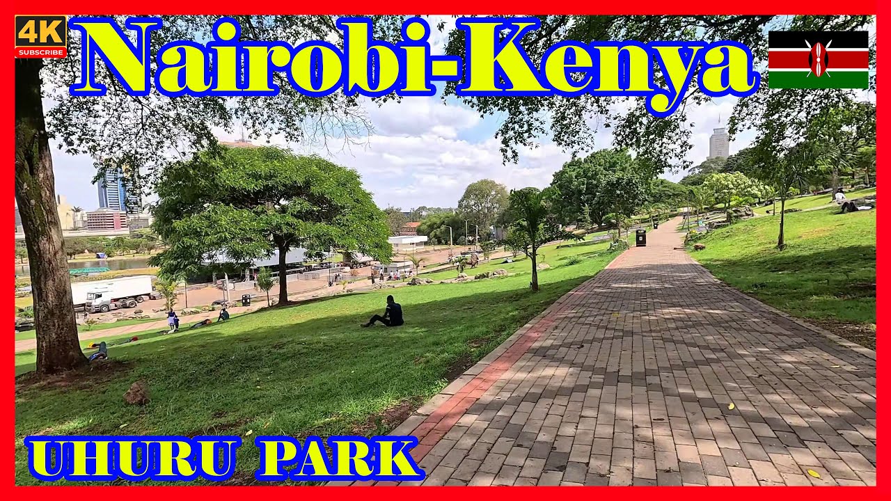 🇰🇪Uhuru Park Kenya | Nairobi City Park Tour in 4K