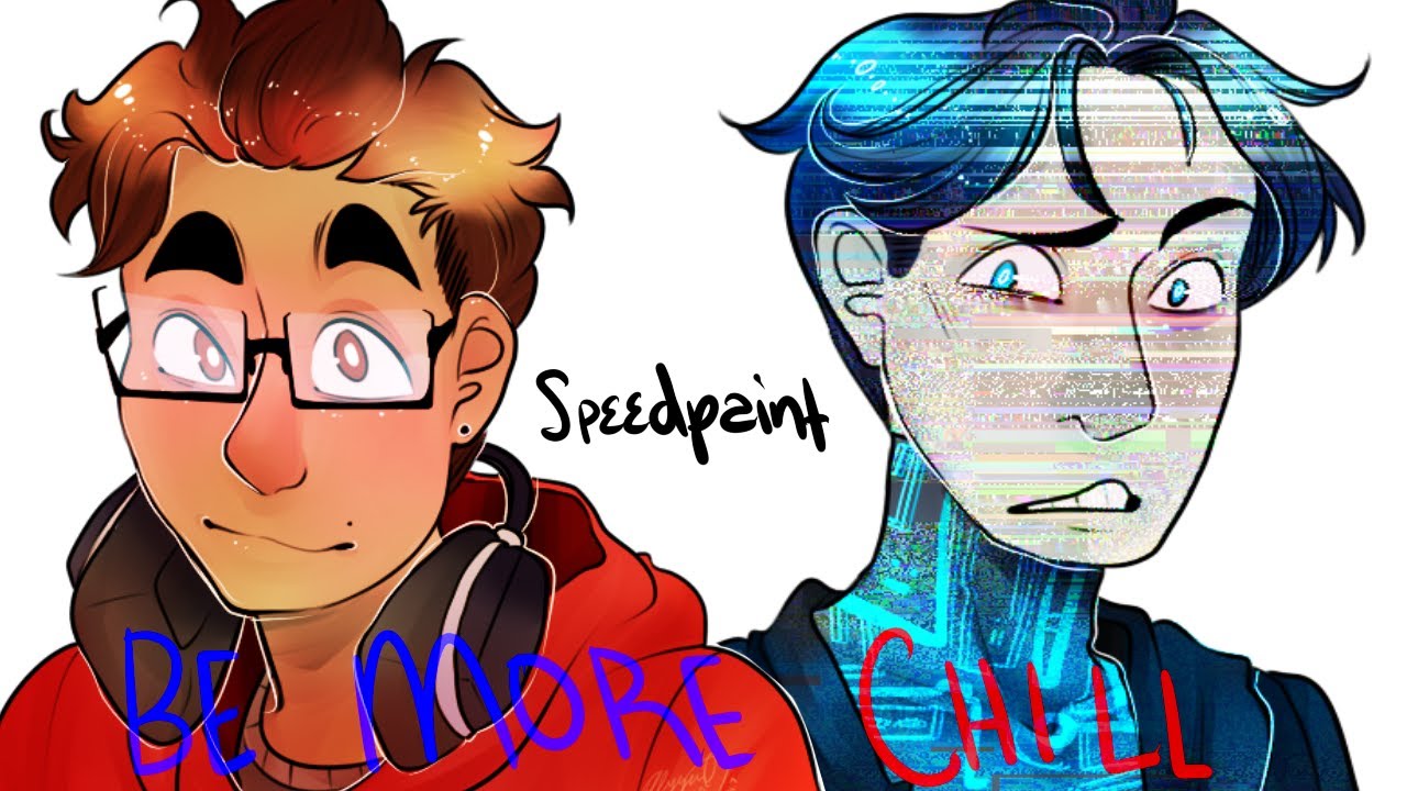 Be More Chill Speedpaint