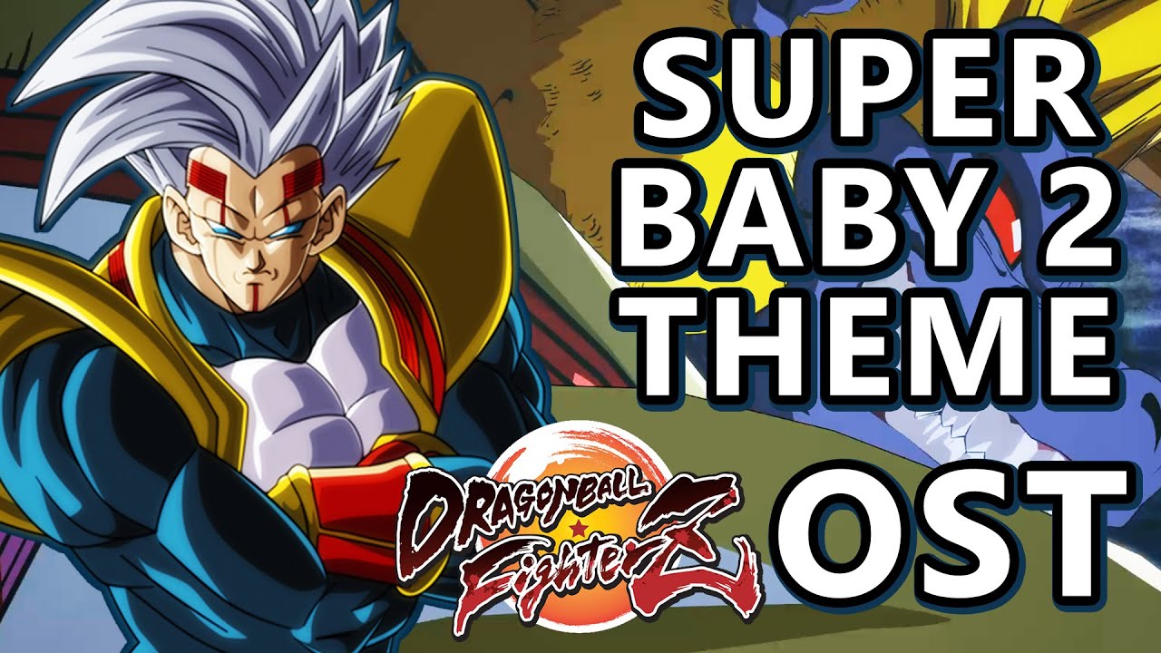 ♫ Super Baby 2 Theme ♫ - Dragon Ball FighterZ OST