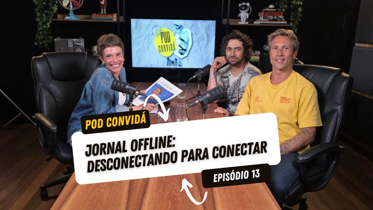 Jornal Offline: O Renascimento do Impresso em Plena Era Digital | PODConvidá #13
