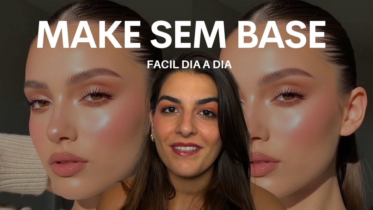 Maquiagem sem base efeito Natural