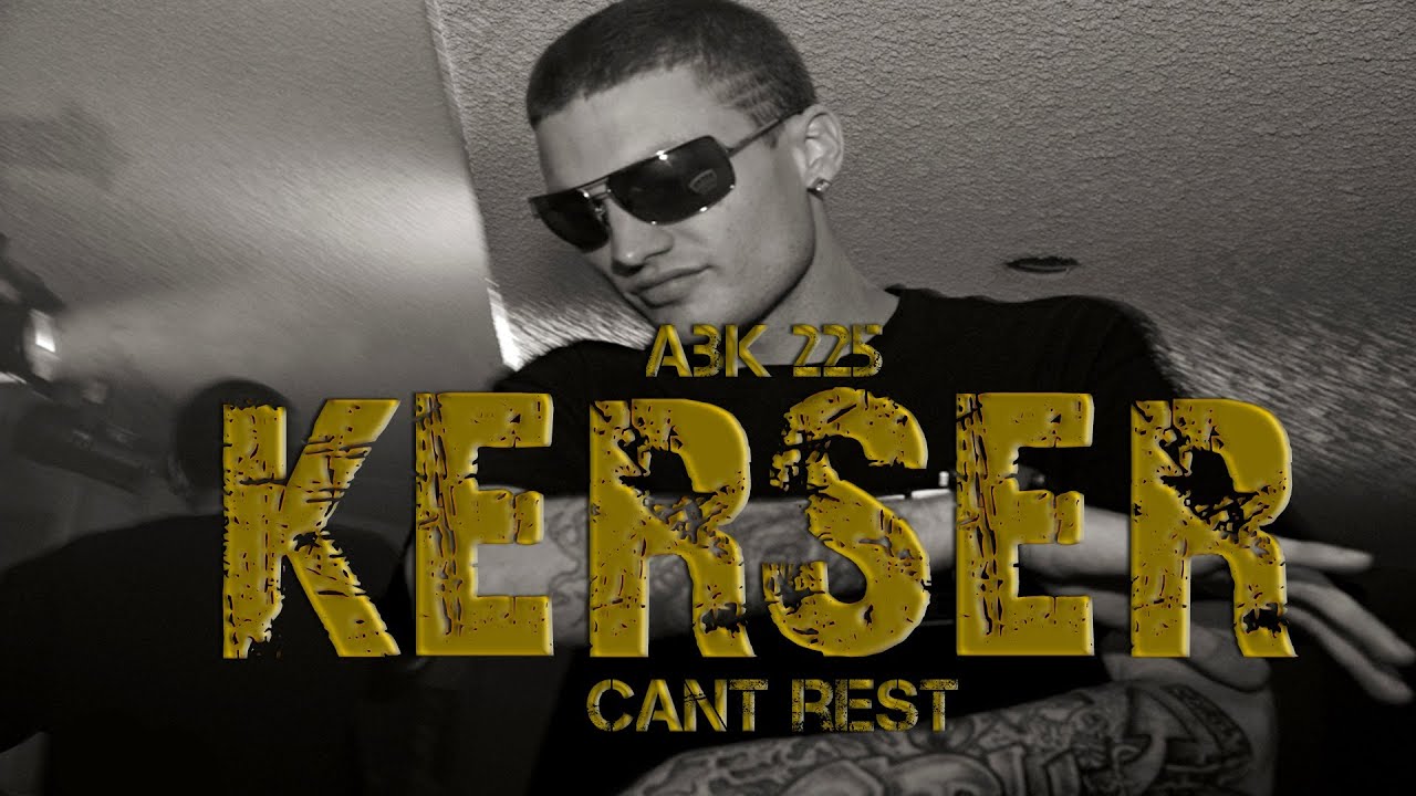 Kerser - Cant Rest | Lyrics On Screen