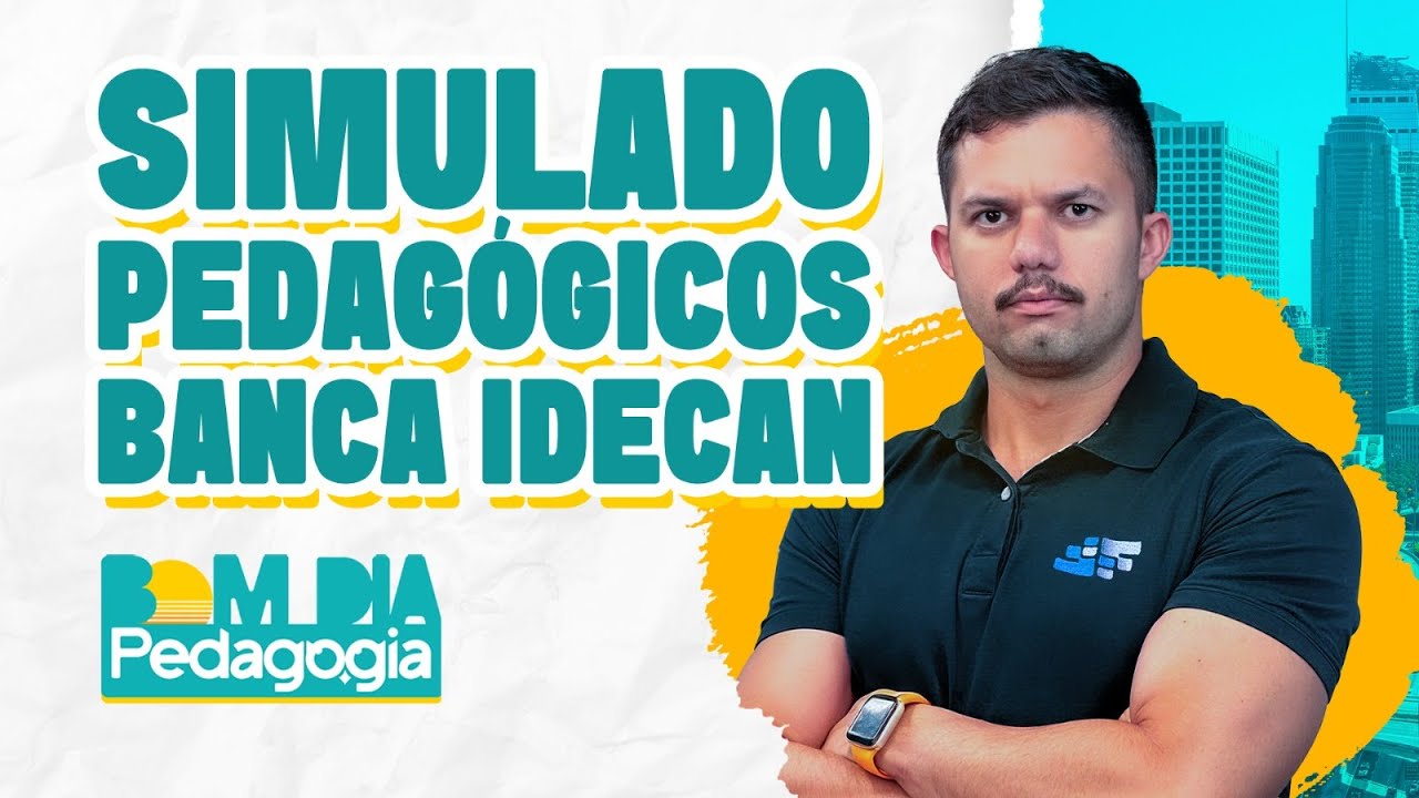 Simulado IDECAN: Questões Comentadas de Conhecimentos Pedagógicos