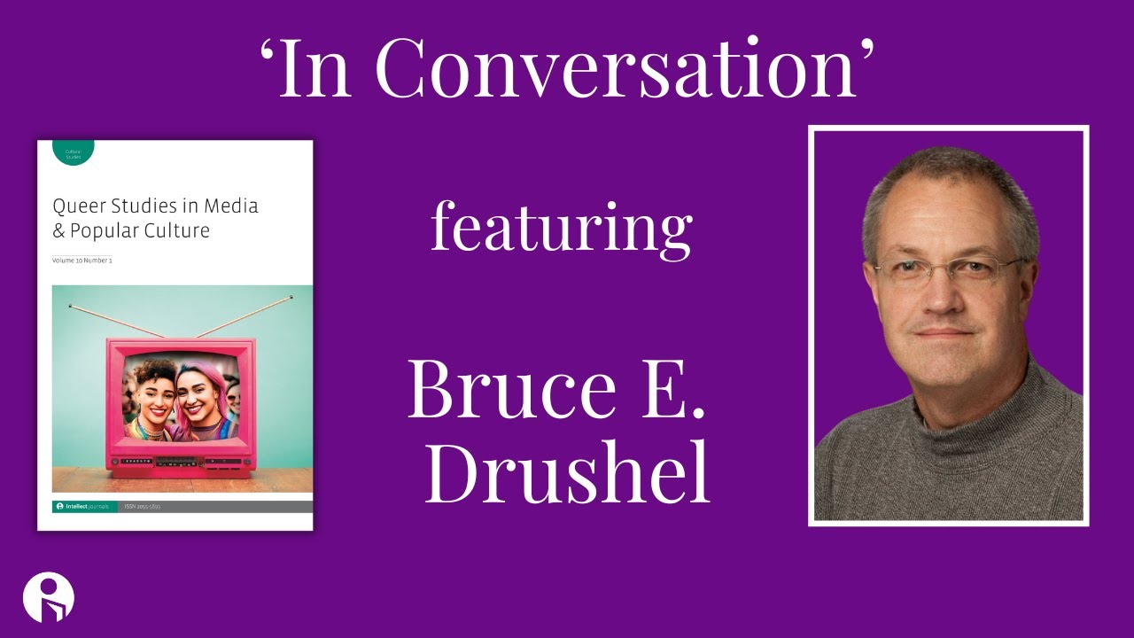 In Conversation with Bruce E. Drushel