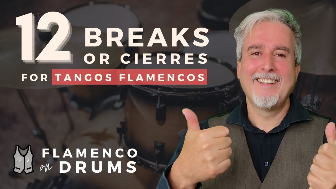 12 breaks for Tangos flamencos on the drums
