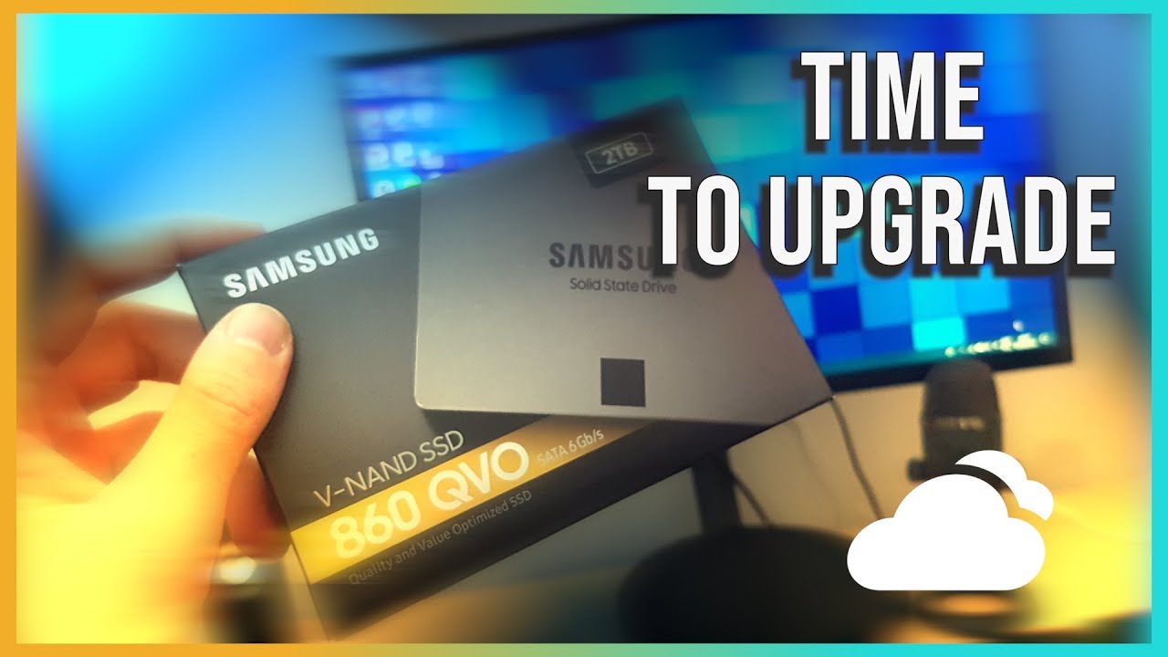 A Small Upgrade...(Not Really) - Samsung 860 QVO Upgrade