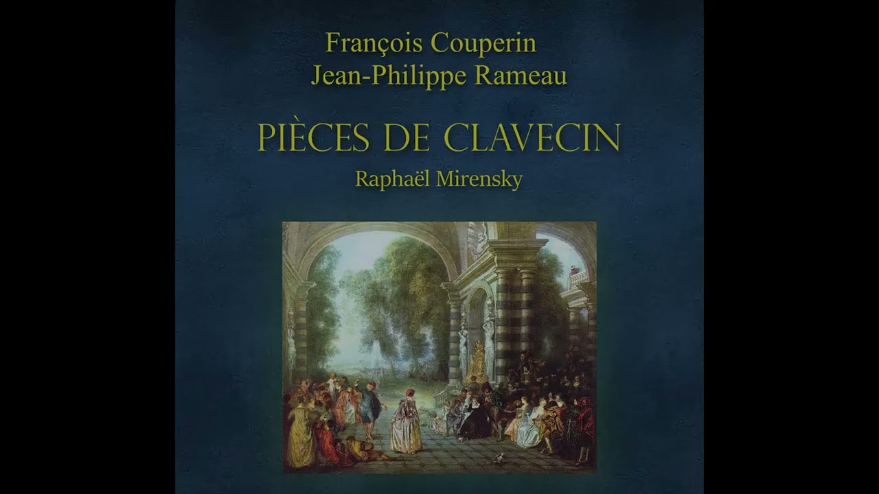 [ALBUM] Rameau, Couperin: Pièces de clavecin