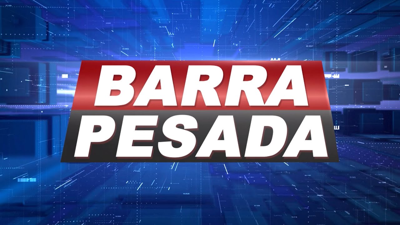 BARRA PESADA 20.11.2025