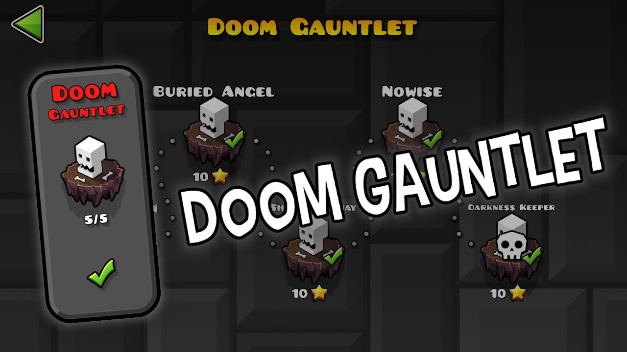 Doom Gauntlet - The Lost Gauntlets [Geometry Dash 2.11]