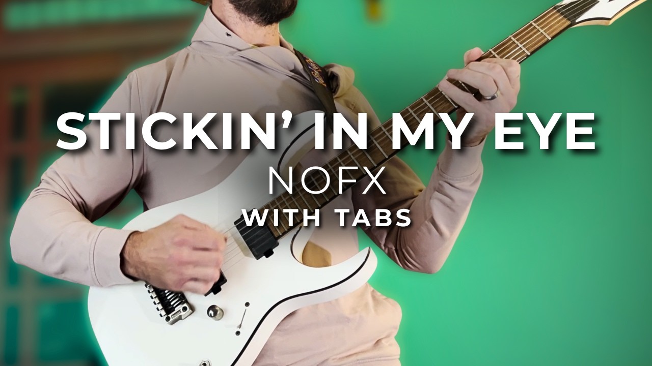 NOFX | Stickin&rsquo; In My Eye | Guitar Cover w/Tabs | 