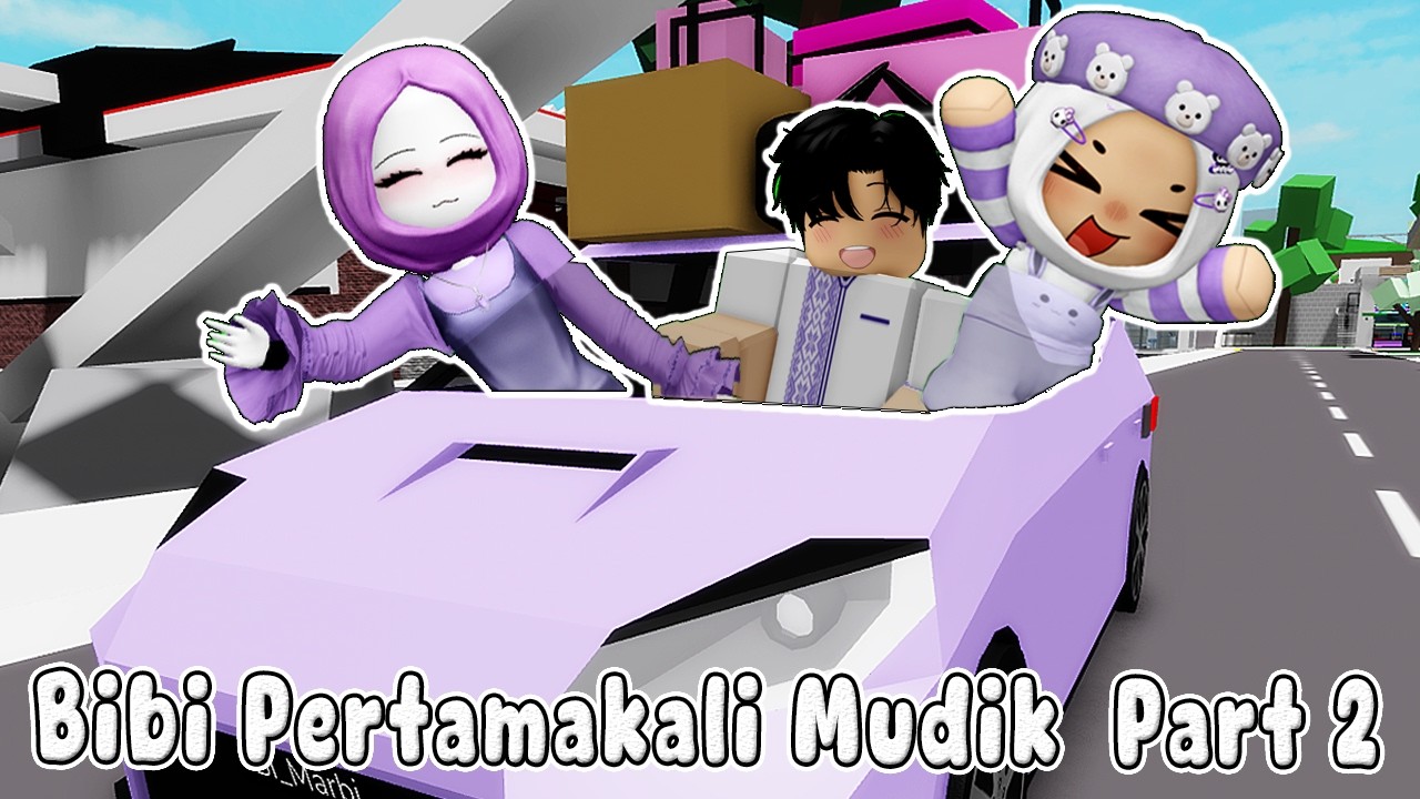 BIBI PERTAMA KALI MUDIK KE RUMAH KAKEK DI KAMPUNG PART2 - RAMADHAN EDITION || BROOKHAVEN🏡ROBLOX INDO