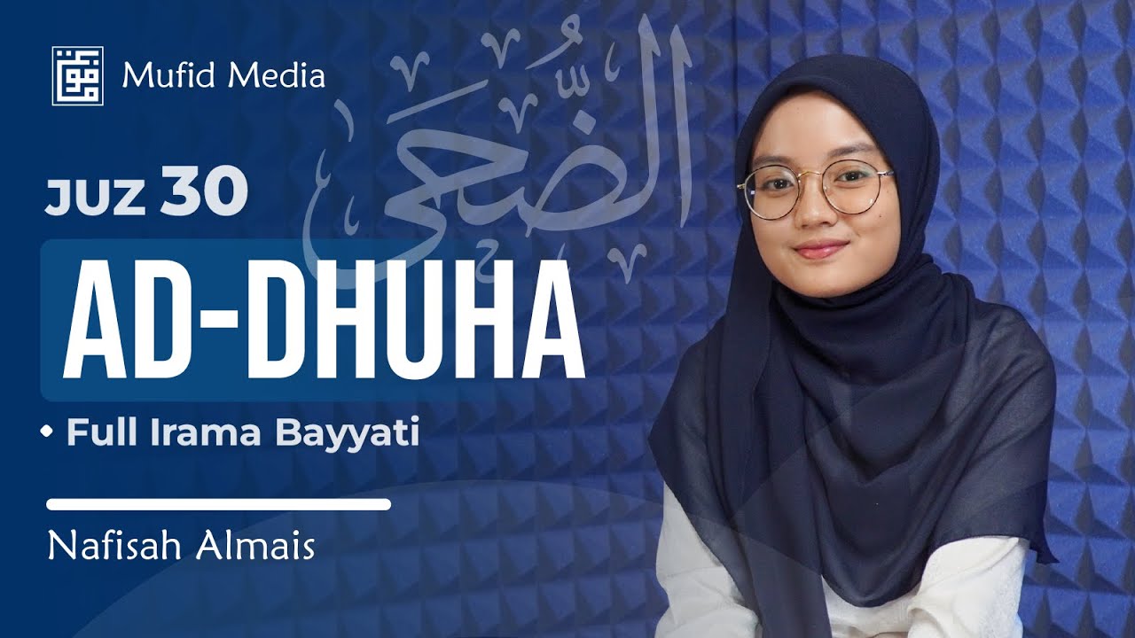 Murottal Merdu Juz 30 Surah Ad-Dhuha || Nafisah Almais