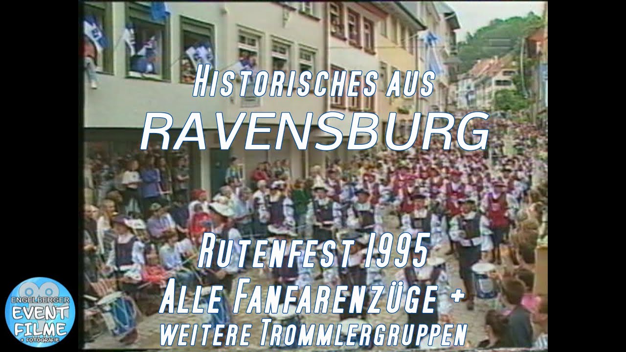 Historisches aus Ravensburg - Rutenfest 1995 - Alle Fanfarenzüge und weitere Trommlergruppen