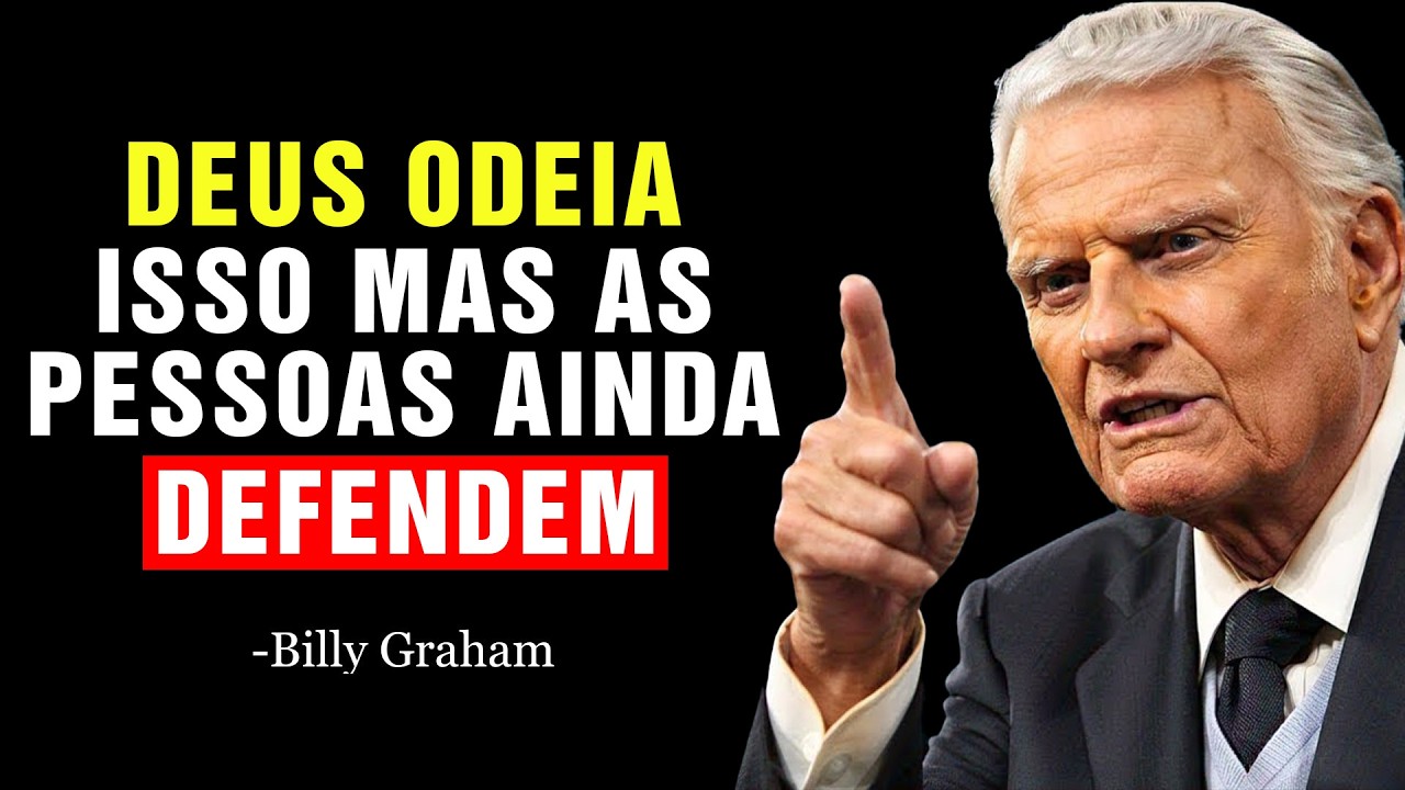 7 Práticas nas Igrejas de Hoje que DEUS DETESTA... Mas Muitos AINDA JUSTIFICAM | Billy Graham