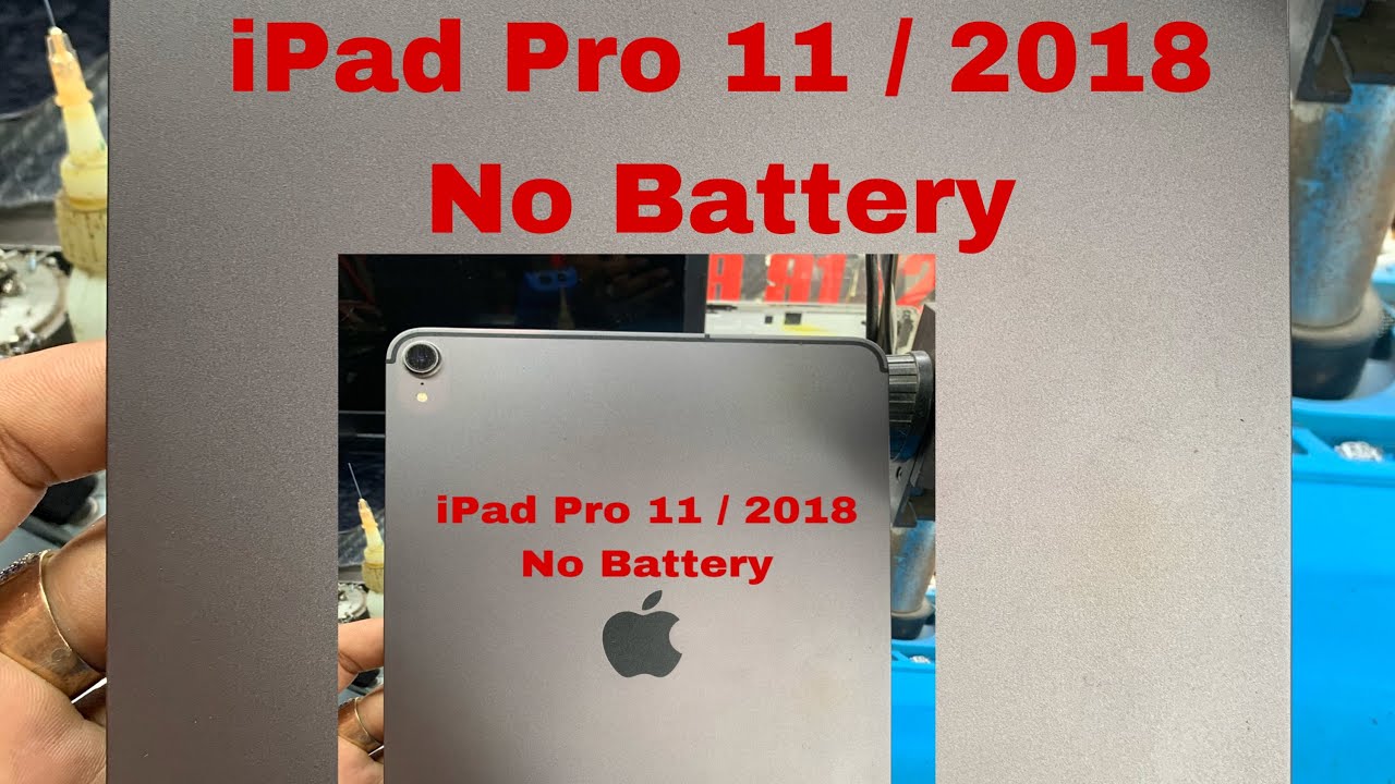 របៀបដូល់ថ្ម🔋iPad Pro 2018  No Battery 😱😱