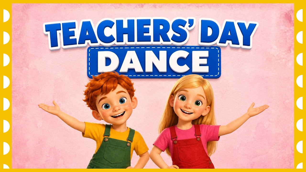 Teachers' Day Song and Dance for Kids | You're a Superstar 🌟