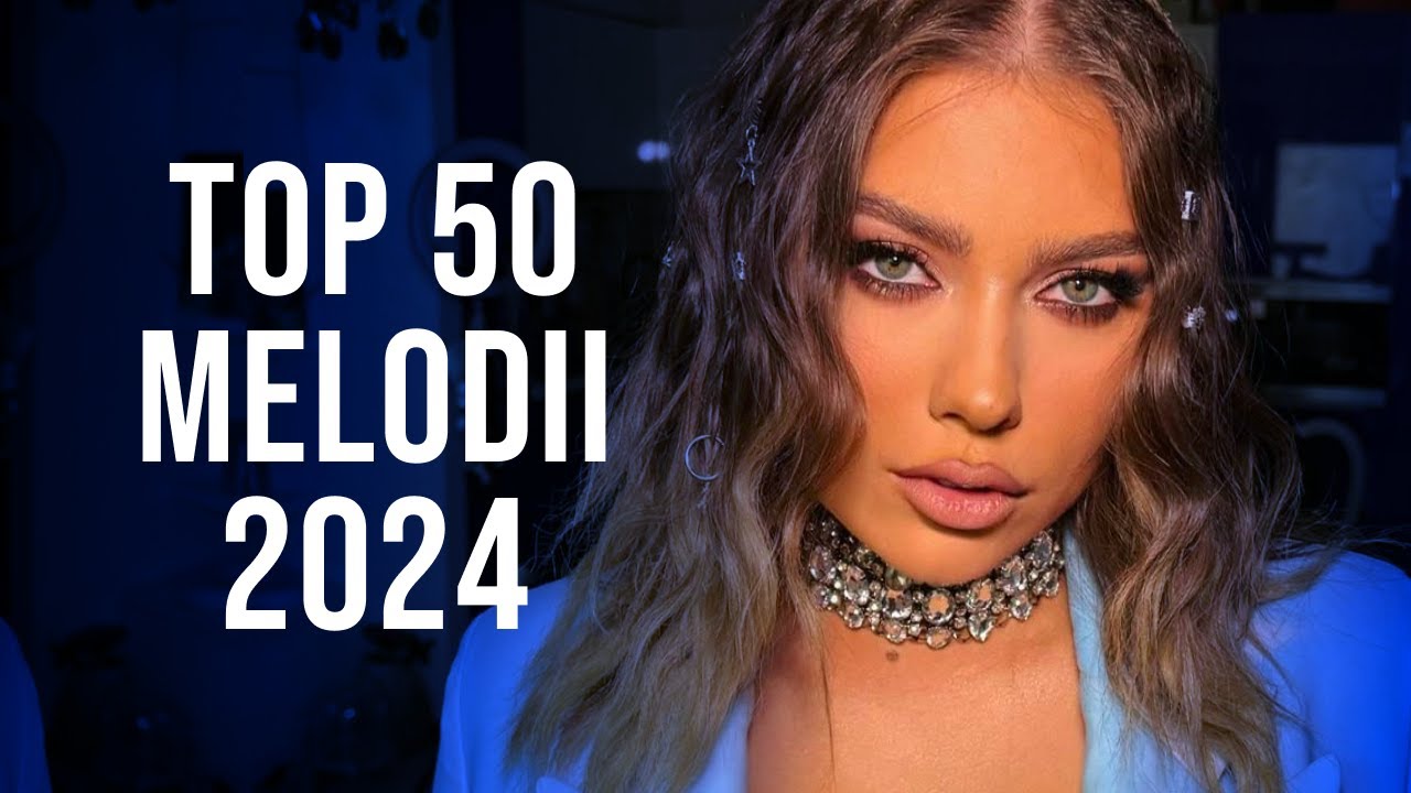Muzica Romaneasca 2024 Top 50 🎤 Hituri Romanesti 2024 🎤 Cea Mai Ascultata Muzica Romaneasca 2024