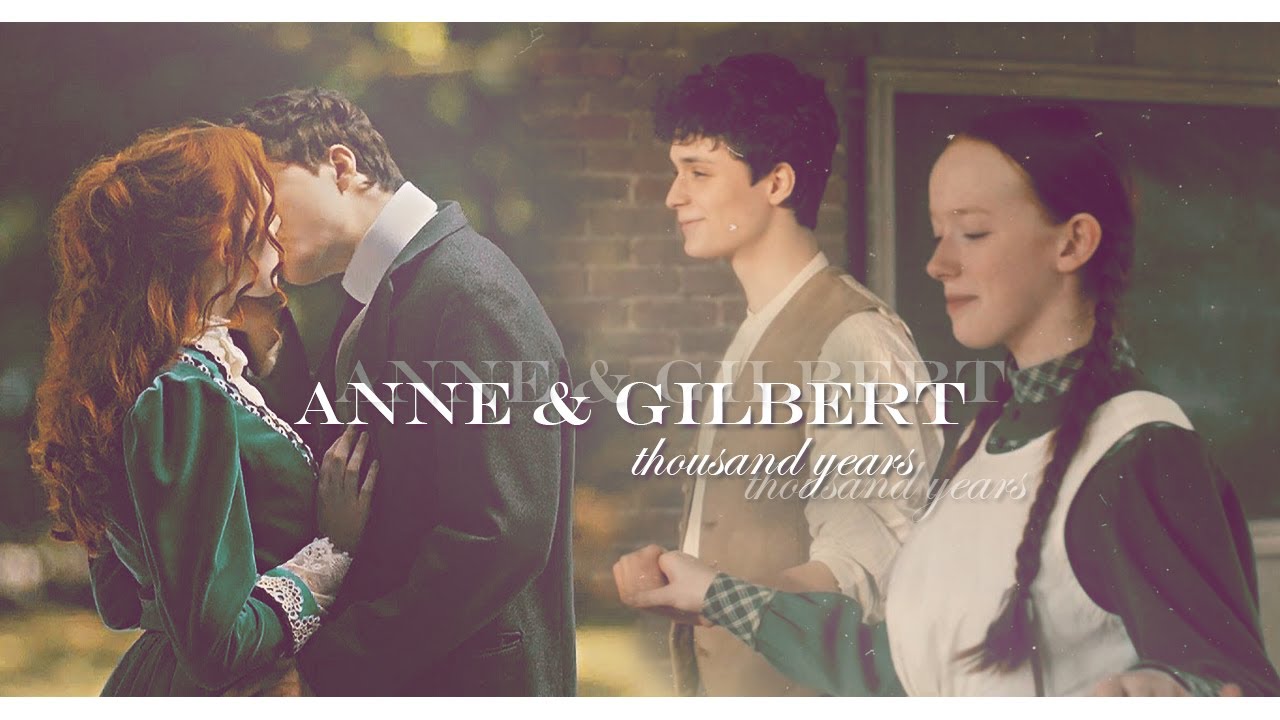 anne & gilbert | thousand years