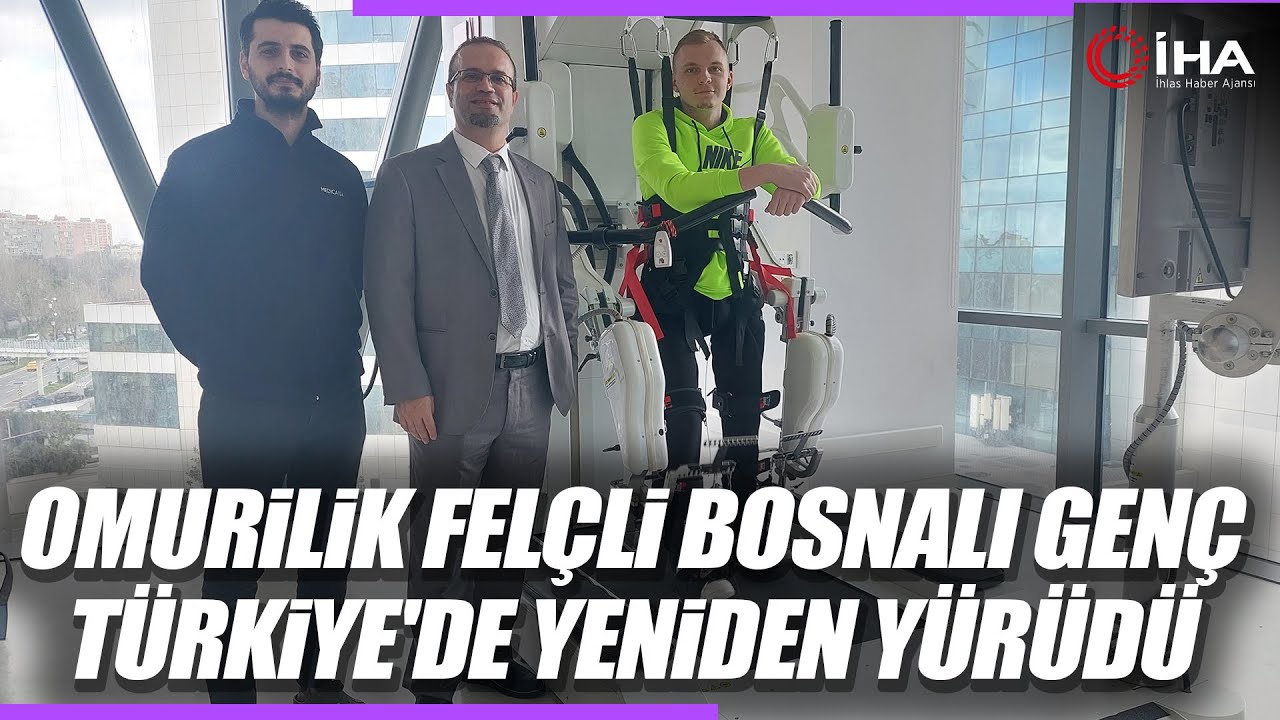Omurilik Felçli Bosnalı Genç Türkiye'de Yeniden Yürüme Umudu Buldu