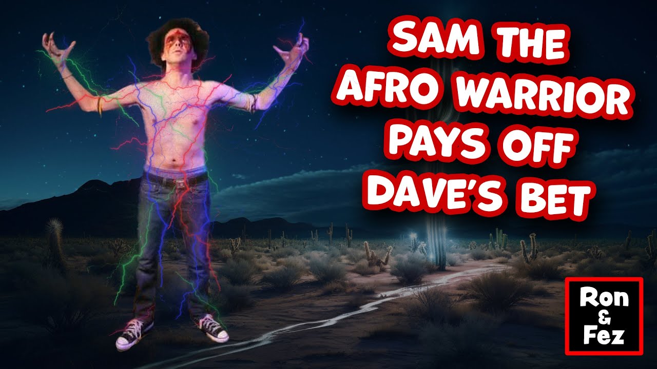 Ron and Fez - Sam the Afro Warrior Crashes the Studio!