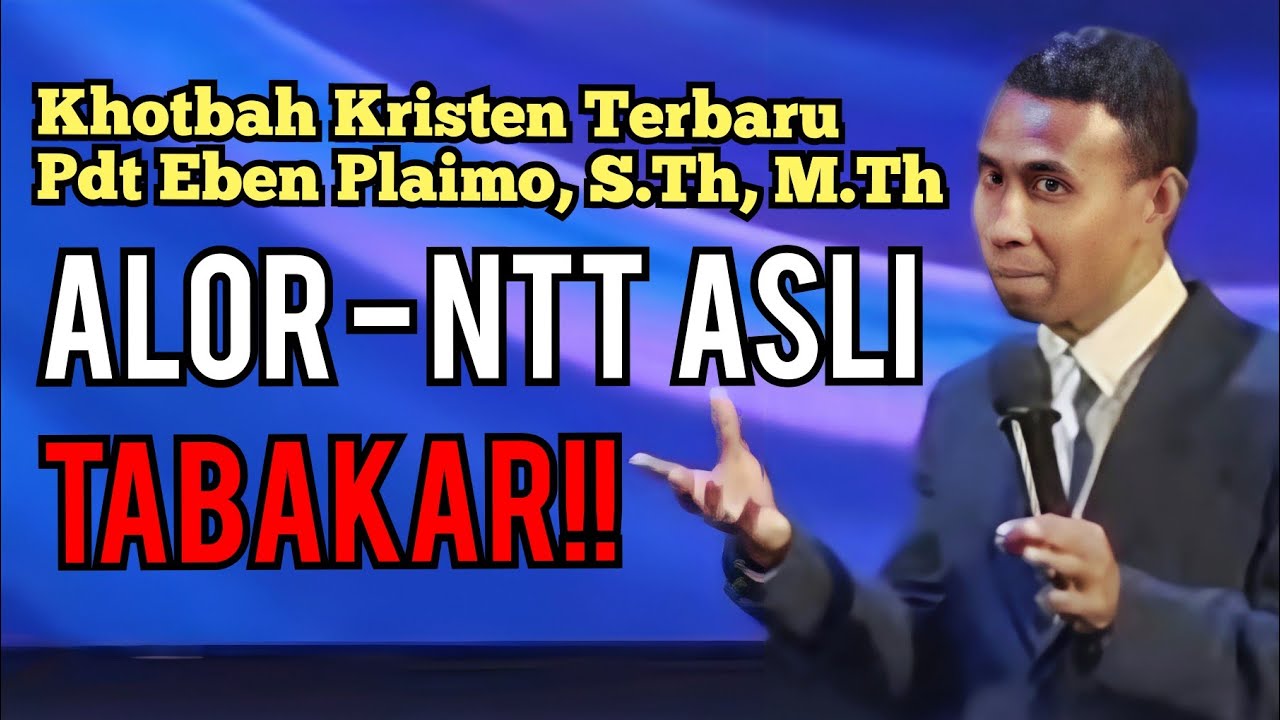 Khotbah Kristen Terbaru dari Pdt Eben Plaimo, S.Th, M.Th