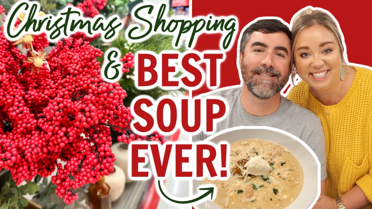 You have to try this soup recipe! | Christmas decor shopping 2022 | Easy Dinner Recipe