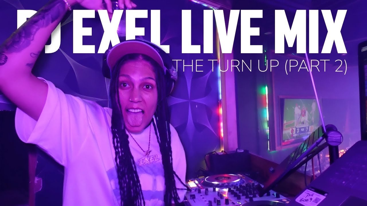 DJ eXeL The Turn Up | Hip Hop, Nola Bounce, Jersey Club & More | LIVE MIX