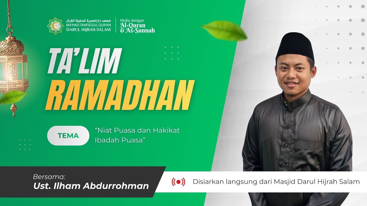 Ta'lim Ramadhan (3) - Niat Puasa dan Hakikat Ibadah Puasa