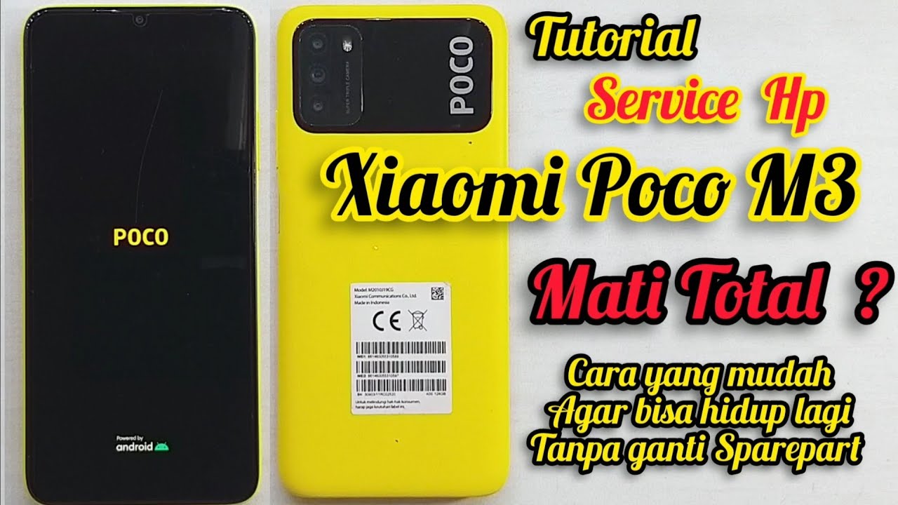 SOLUSI XIAOMI POCO M3 MATI TOTAL? AKHIRNYA BISA MENYALA NORMAL TANPA HARUS GANTI SPAREPART