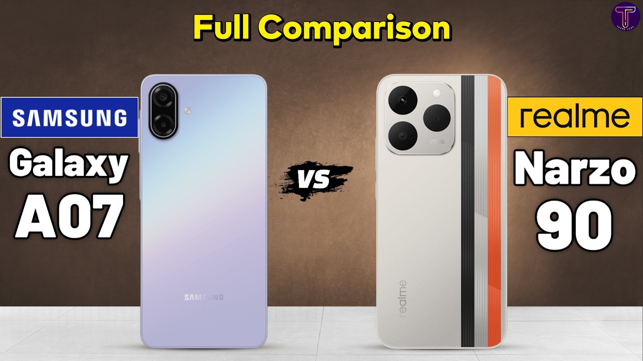 Samsung Galaxy A07 vs Realme Narzo 90 : Full Comparison 🤔❓
