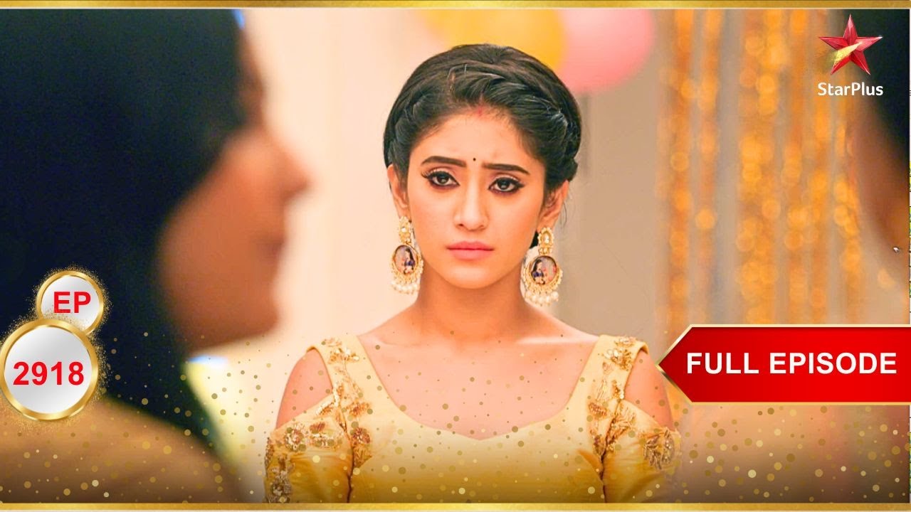Naira Is Criticised! | Full Ep. 2918 | Yeh Rishta Kya Kehlata Hai