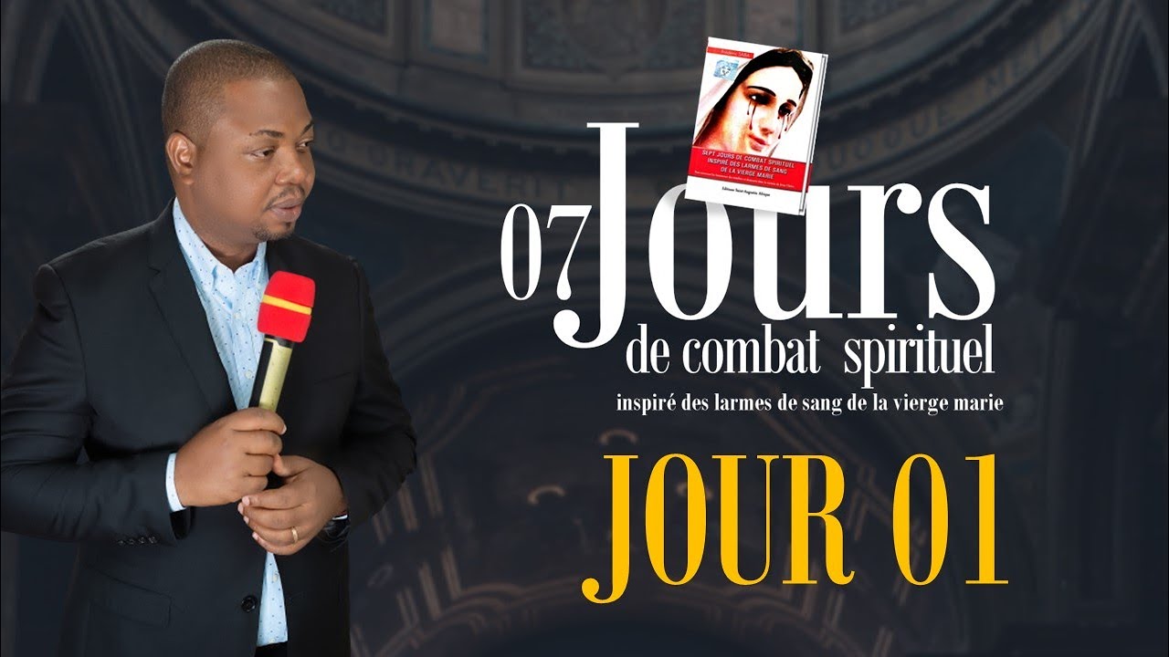 7jours de Combat Spirituel: 1er Jour