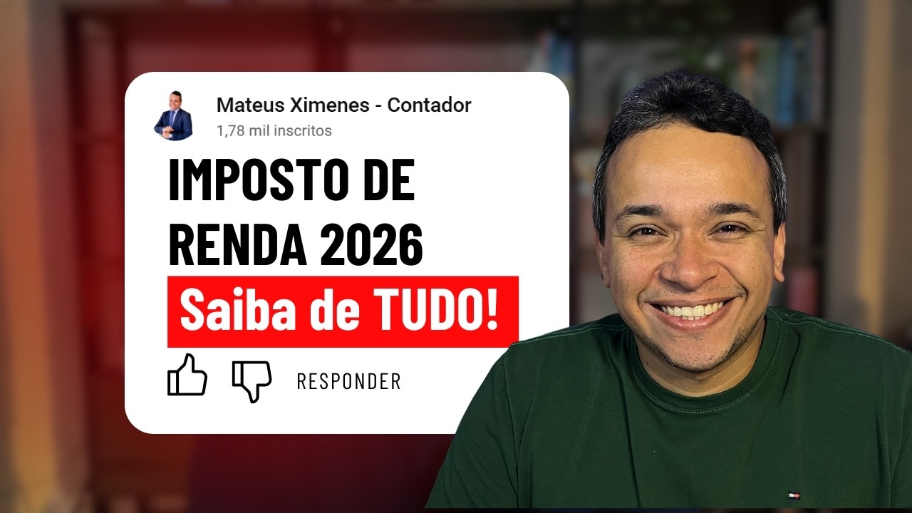 Tudo sobre o Imposto de Renda 2026 (IRPF)