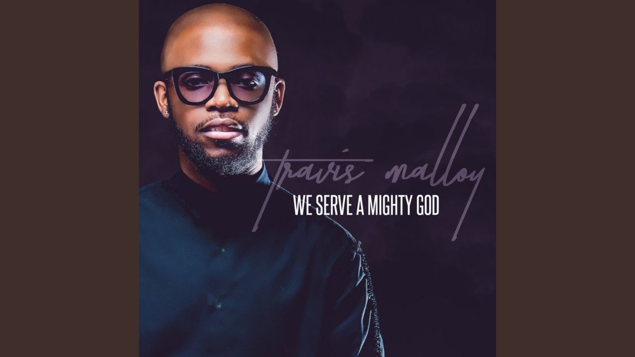 We Serve a Mighty God