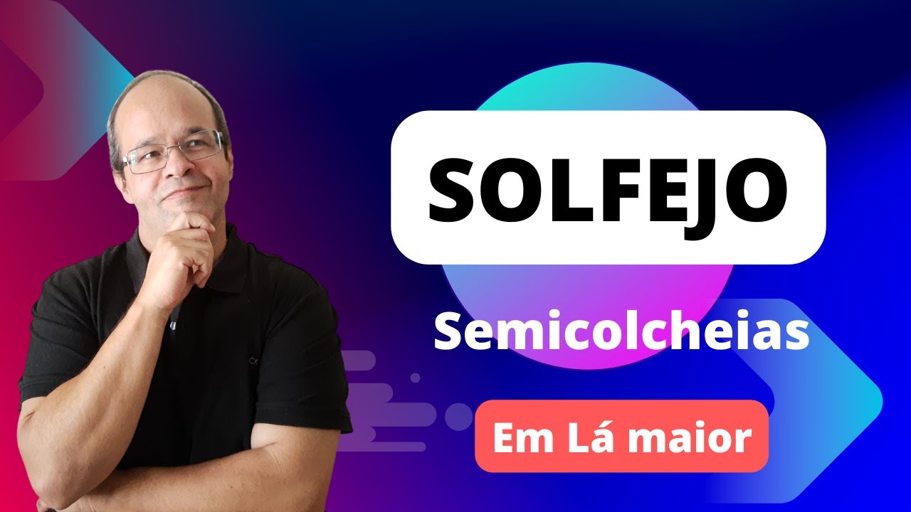 Solfejo 42 para praticar - Semicolcheias em Lá Maior