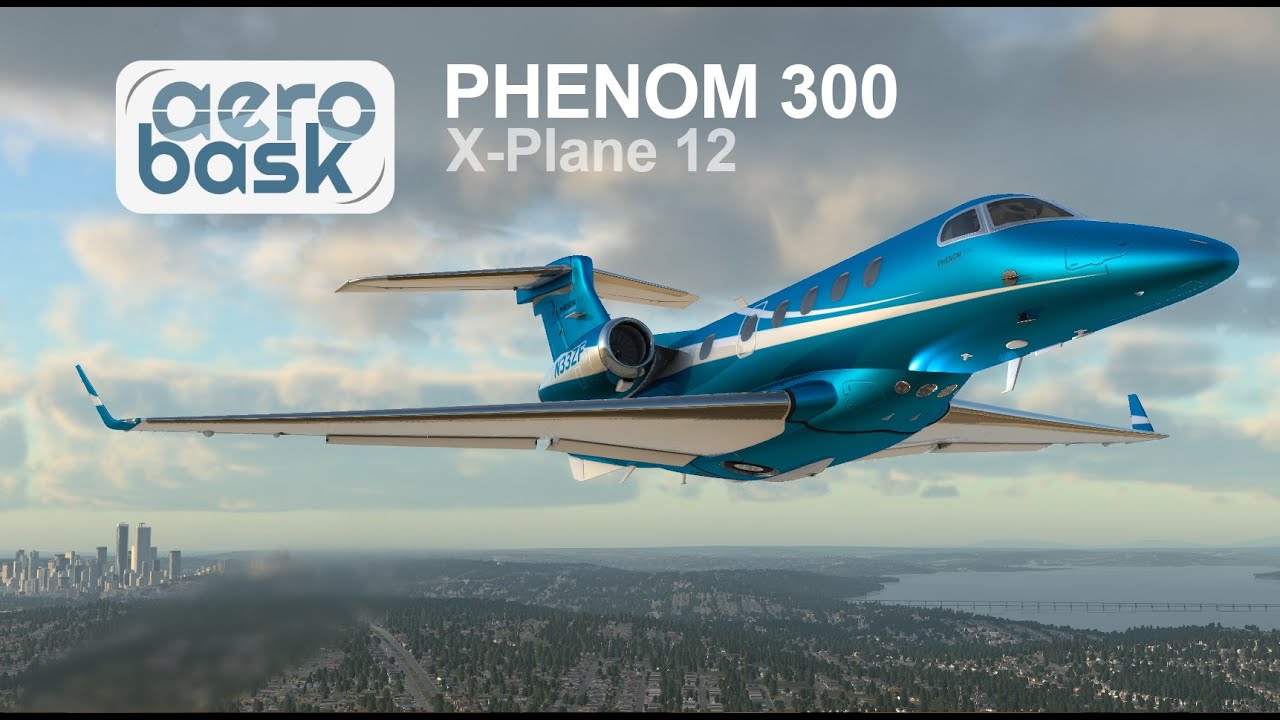 Aerobask Phenom 300 for X-Plane 12