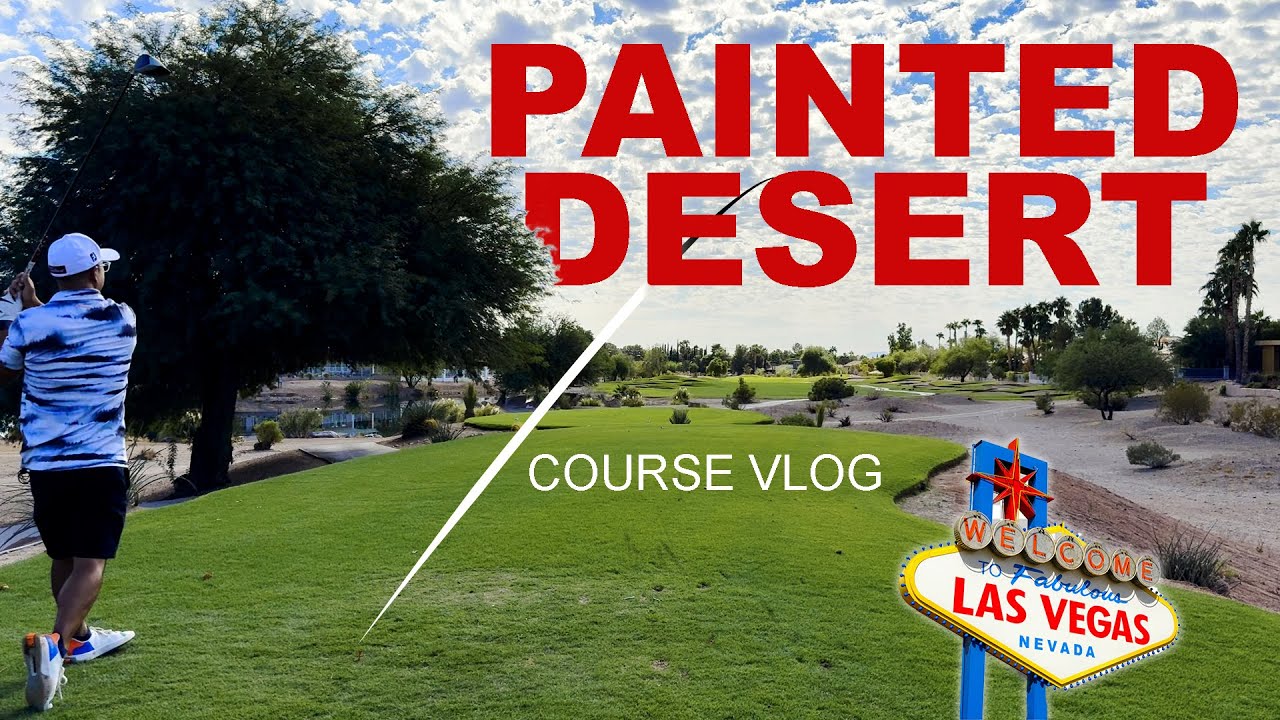 Painted Desert Golf Club - My First Course VLOG!