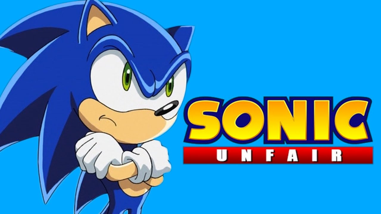 ARE YOU KIDDING ME?!?! | Sonic Unfair | Fan Choice Friday