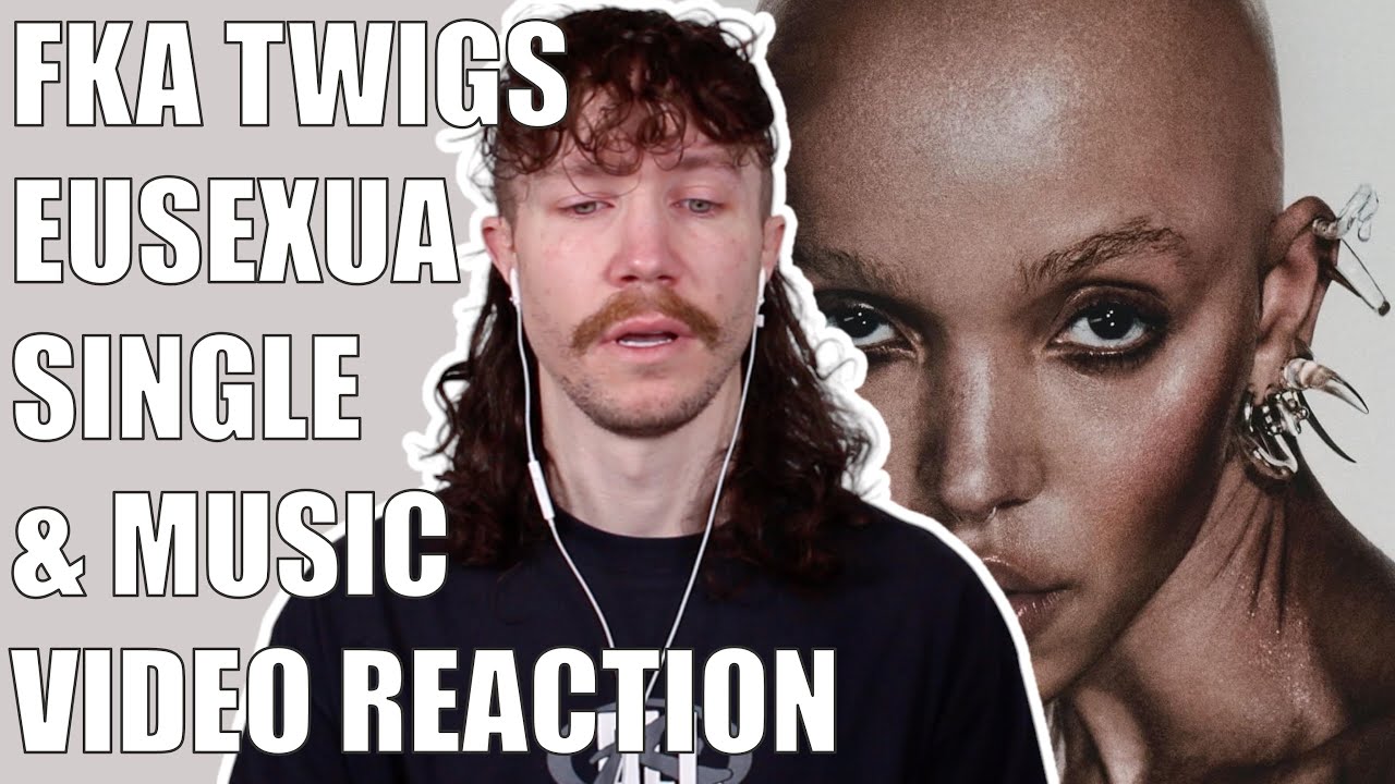 FKA TWIGS - EUSEXUA SINGLE & MUSIC VIDEO REACTION