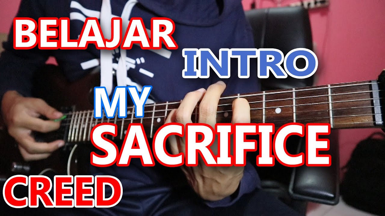 BELAJAR INTRO MY SACRIFICE | CREED