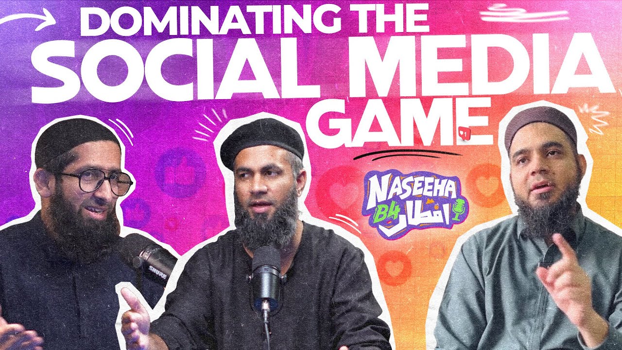Dominating The Social Media GAME | Naseeha B4 Iftaar Ep - 11
