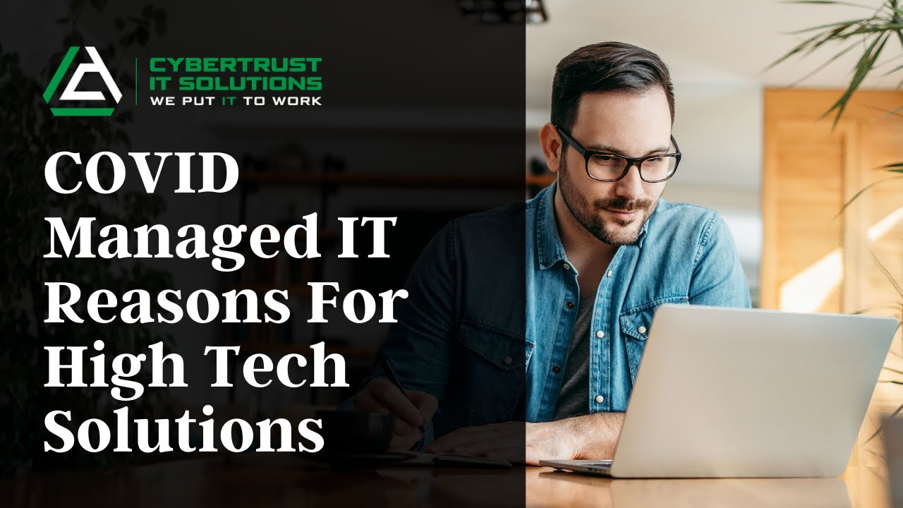 COVID Managed IT: Reasons for High Tech Solutions